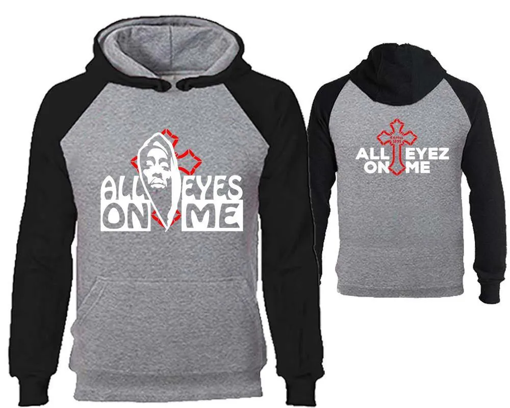 All Eyes On Me with Crescent Raglan Hoodie with Extendend Back Design, Rap, Hip-Hop R&B Inspired Hoodie