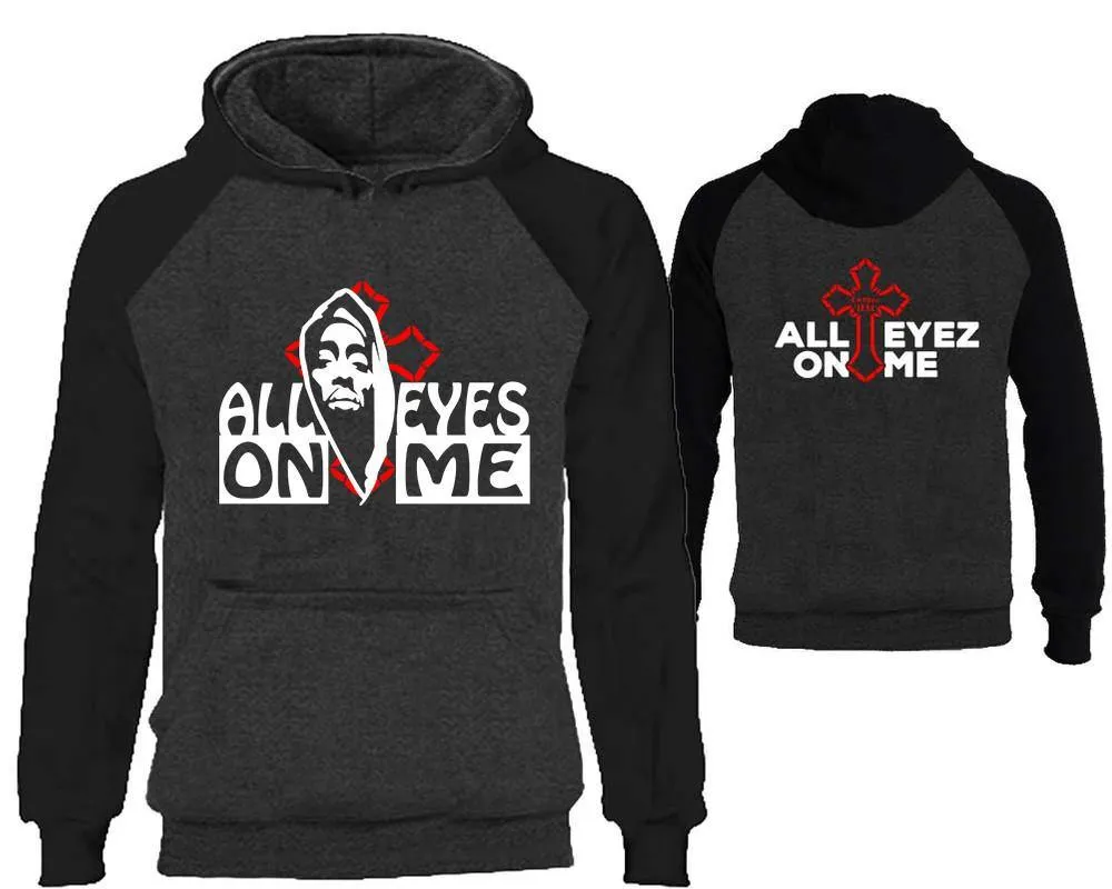 All Eyes On Me with Crescent Raglan Hoodie with Extendend Back Design, Rap, Hip-Hop R&B Inspired Hoodie