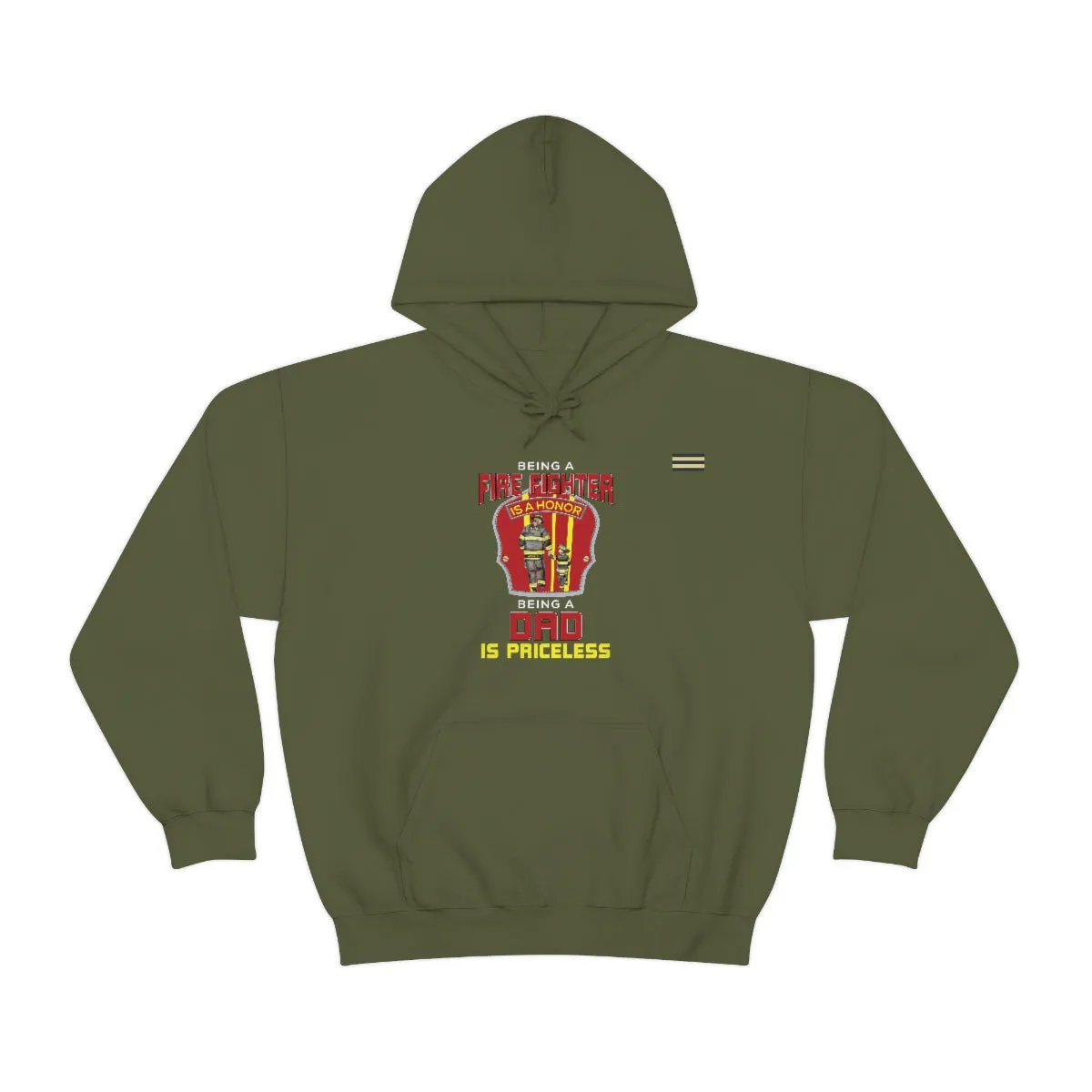 Being a Firefighter is an Honor Being a Dad is Priceless Hoodie