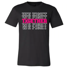 Breast Cancer - We Fight Together - Black (Tee/Hoodie/Sweatshirt)